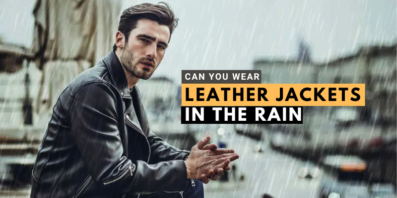 Can You Wear Leather Jackets in the Rain