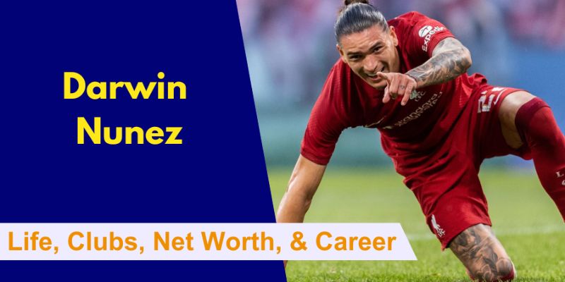 Darwin Núñez net worth