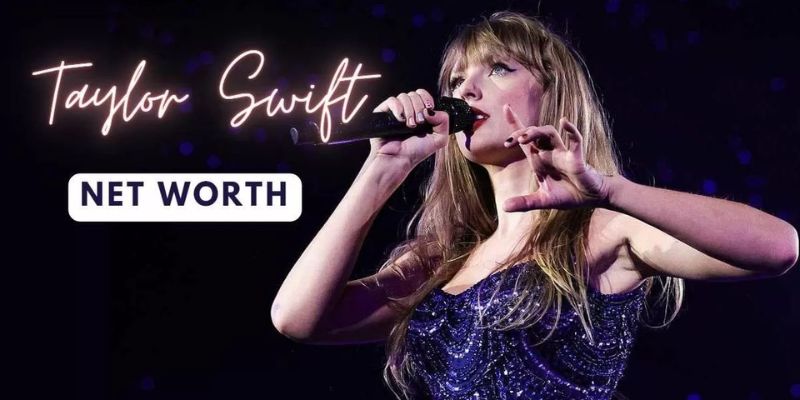 Taylor Swift Net Worth