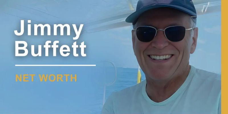 Jimmy Buffett Net Worth